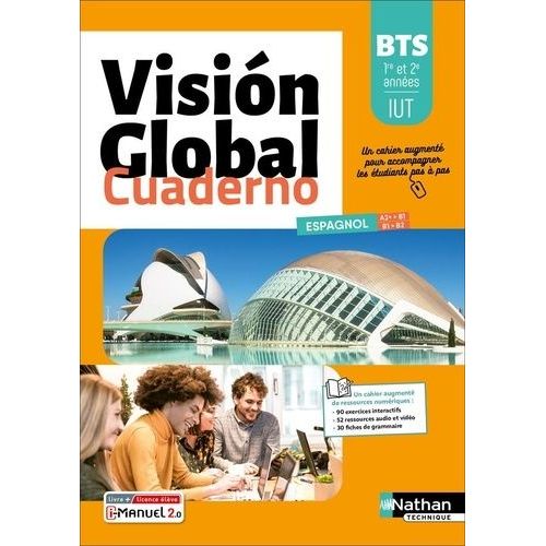 Espagnol Bts Iut 1re Et 2e Années A2+>B1 / B1>B2 Vision Global - Cuaderno