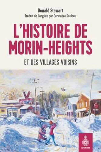 L'histoire De Morin-Heights Et Des Villages Voisins