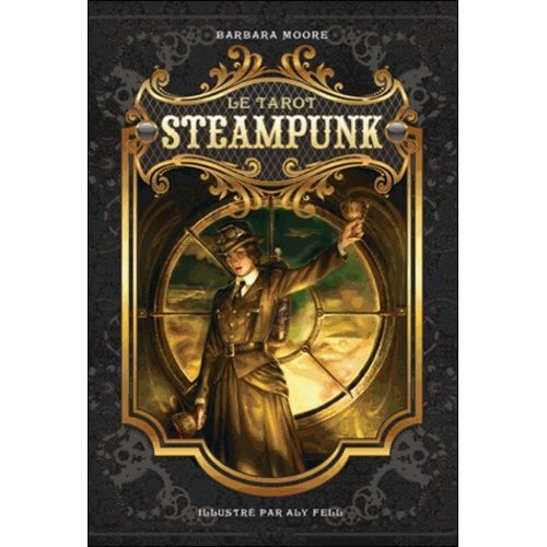 Le Tarot Steampunk - Avec Un Jeu De 78 Cartes