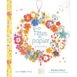Fêtes En Papier - + De 60 Créations