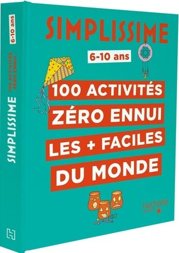 100 Activités Zéro Ennui Les + Faciles Du Monde