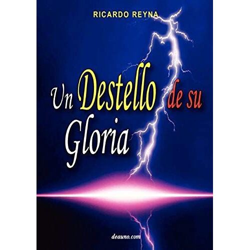 Un Destello De Su Gloria
