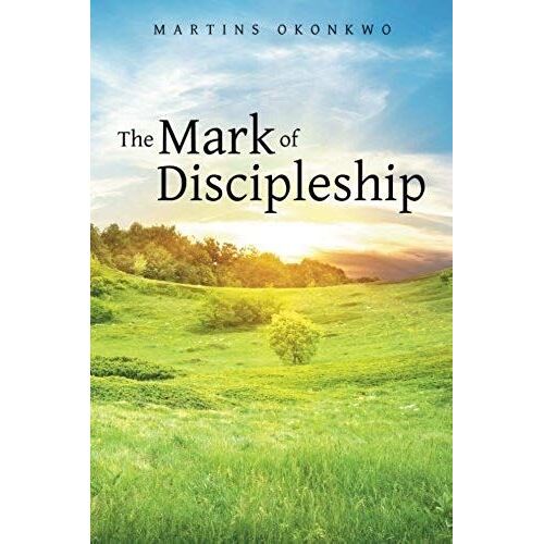 The Mark Of Discipleship
