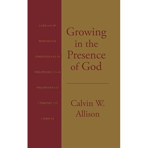 Growing In The Presence Of God