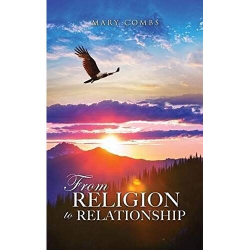From Religion To Relationship