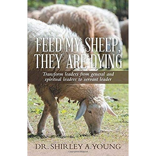 Feed My Sheep, They Are Dying