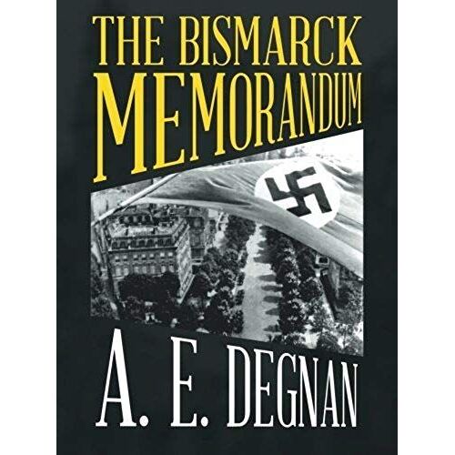 The Bismarck Memorandum