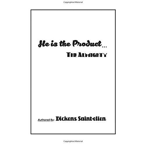 He Is The Product . . .