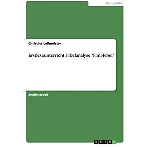 Erstleseunterricht. Fibelanalyse "Fimi-Fibel