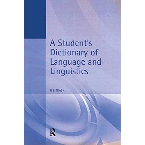 A Student's Dictionary Of Language And Linguistics