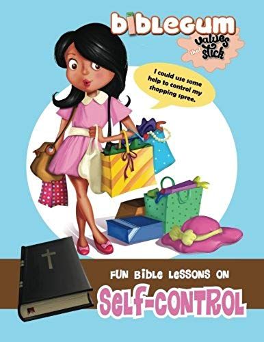 Fun Bible Lessons On Self-Control