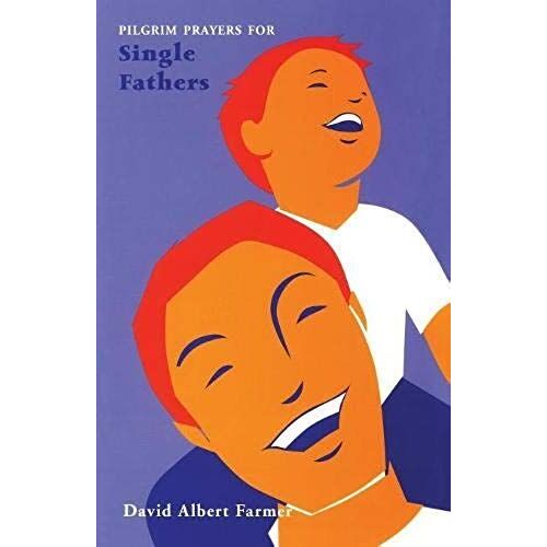 Pilgrim Prayers For Single Fathers