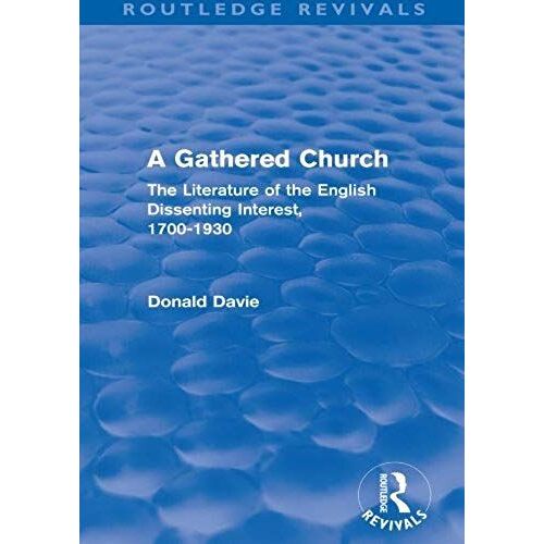 Davie, D: A Gathered Church