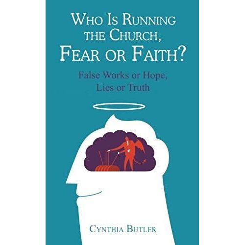 Who Is Running The Church, Fear Or Faith?