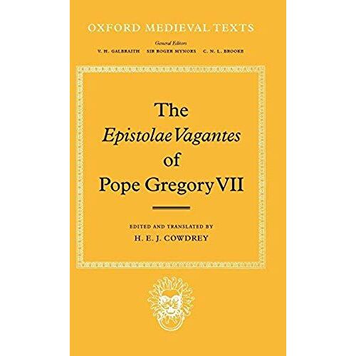 The Epistolae Vagantes Of Pope Gregory Vii