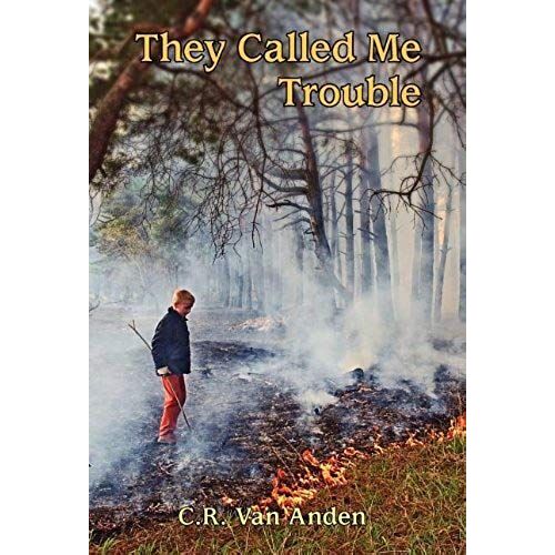 They Called Me Trouble