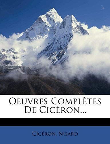 Oeuvres Completes De Cic Ron...