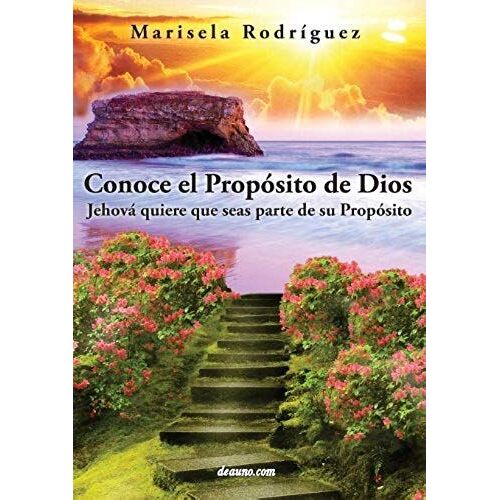 Conoce El Proposito De Dios