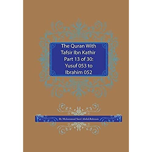 The Quran With Tafsir Ibn Kathir Part 13 Of 30