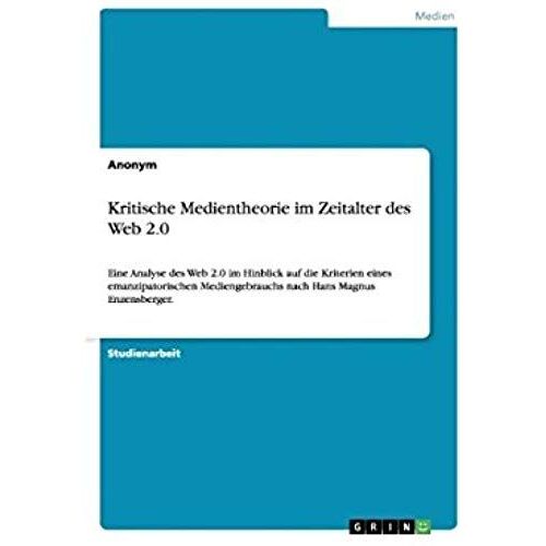 Kritische Medientheorie Im Zeitalter Des Web 2.0