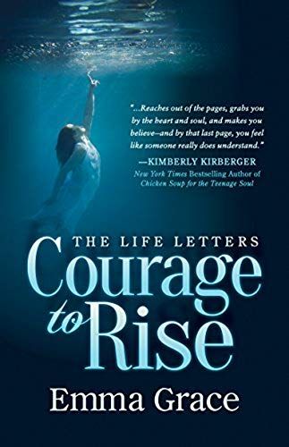 The Life Letters, Courage To Rise
