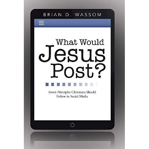 What Would Jesus Post?