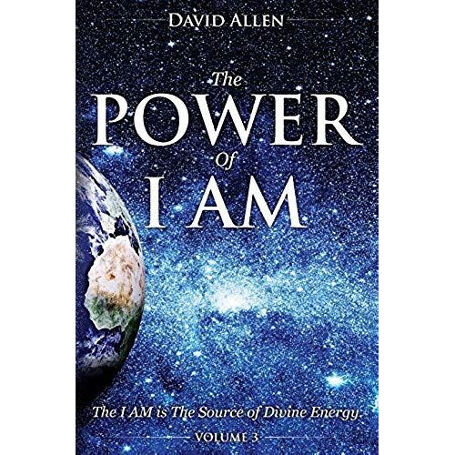 The Power Of I Am - Volume 3