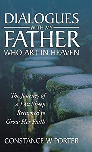 Dialogues With My Father Who Art In Heaven