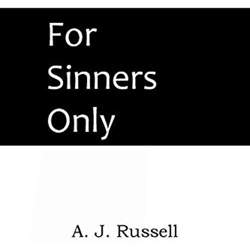 For Sinners Only