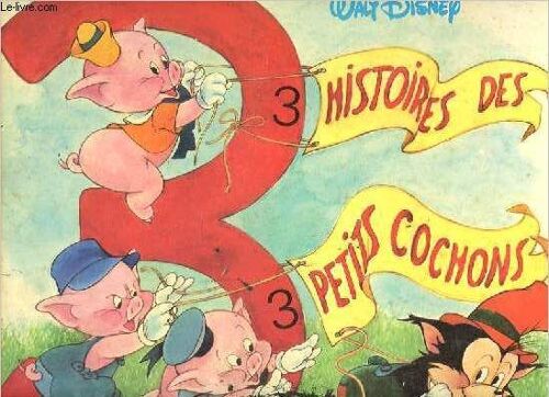 3 Aventures Des Trois Petits Cochons - Collection Disneyland.
