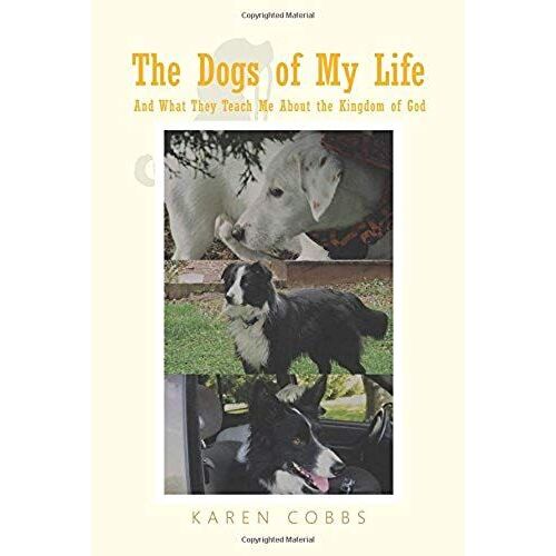 The Dogs Of My Life