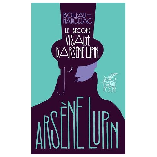 Le Second Visage D'arsène Lupin