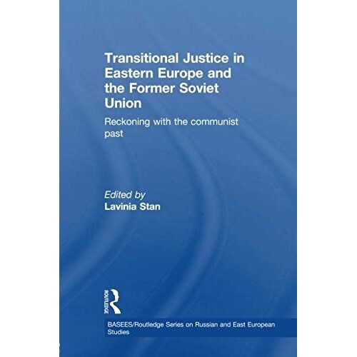 Transitional Justice In Eastern Europe And The Former Soviet Union