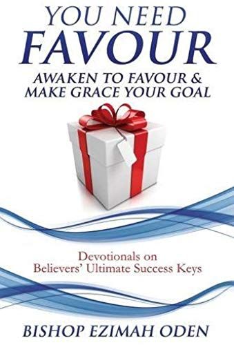 You Need Favour