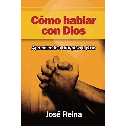 Cómo Hablar Con Dios