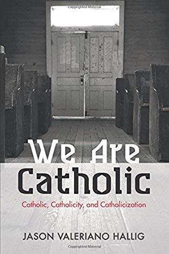 We Are Catholic