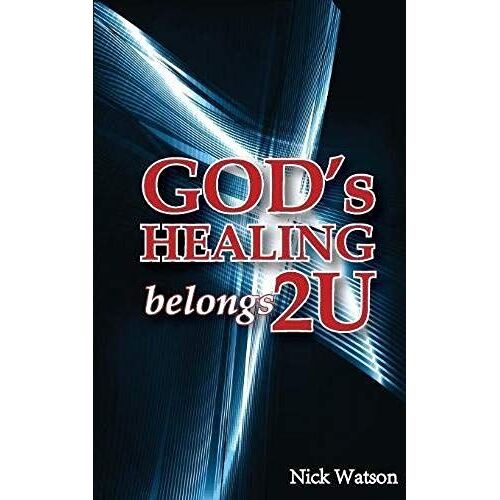 God's Healing Belongs 2 U
