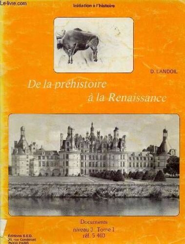 Initiation À L'histoire De La Préhistoire À La Renaissance Niveau Tome 3 1