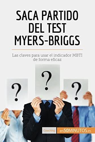 Saca Partido Del Test Myers-Briggs