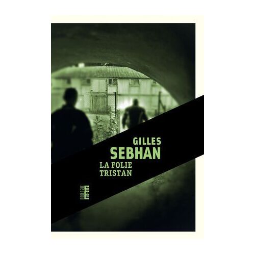 La Folie Tristan