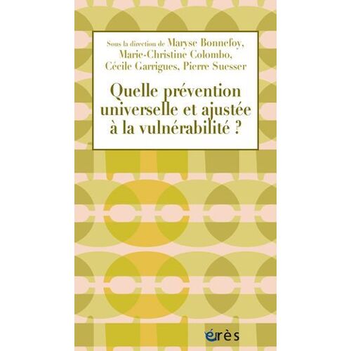 Quelle Prévention Universelle Et Ajustée À La Vulnérabilité ?