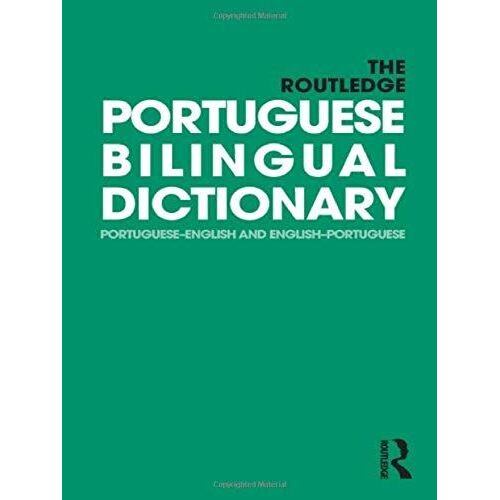 The Routledge Portuguese Bilingual Dictionary (Revised 2014 Edition)