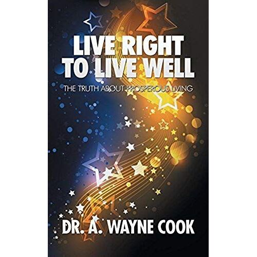 Live Right To Live Well