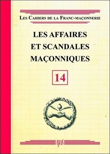 Les Affaires Et Scandales Maçonniques