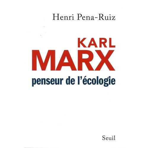 Karl Marx - Penseur De L'ecologie