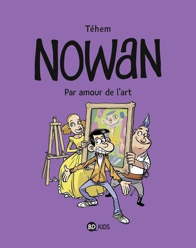 Nowan - Tome 1 - Par Amour De L'art