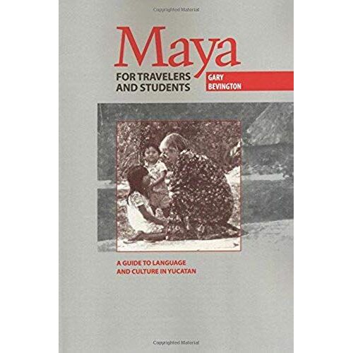 Maya For Travelers And Students
