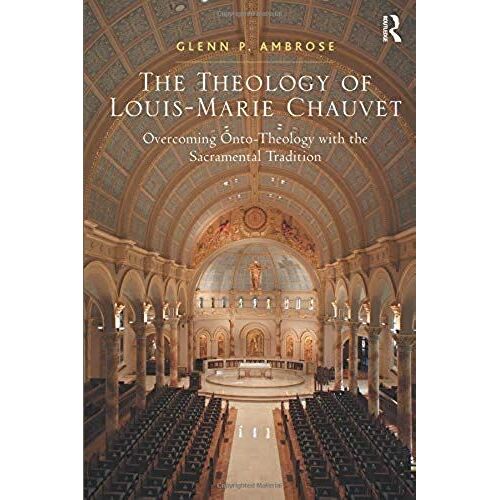 The Theology Of Louis-Marie Chauvet