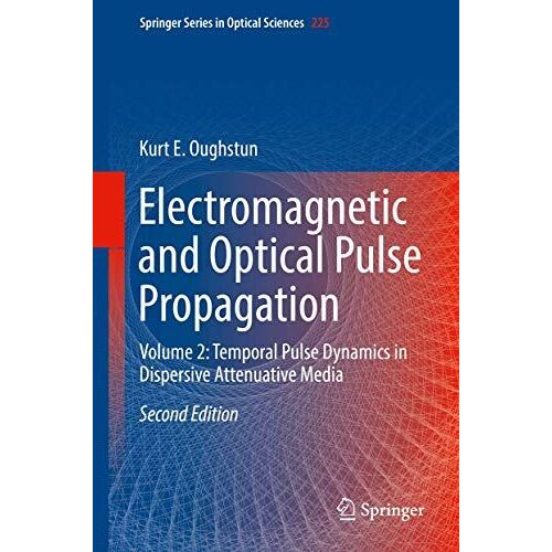 Electromagnetic And Optical Pulse Propagation
