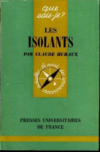 Que Sais-Je? N° 1300 Les Isolants